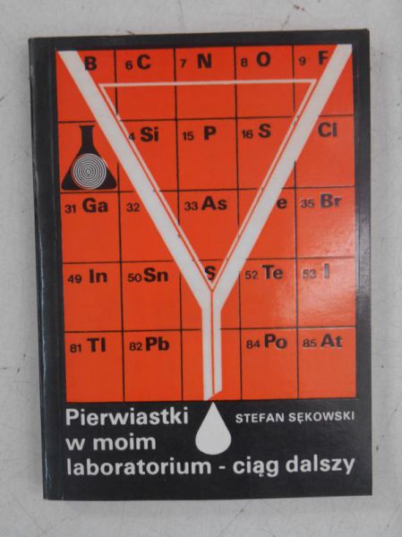 Sękowski Stefan - Pierwiastki w moim labolatorium-ciąg dalszy