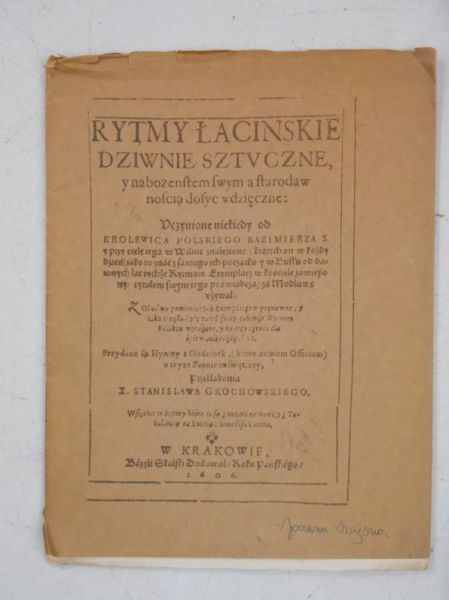 Grochowski Stanisław - Rytmy Łacińskie dziwnie sztuczne, Reprint 1606 r.