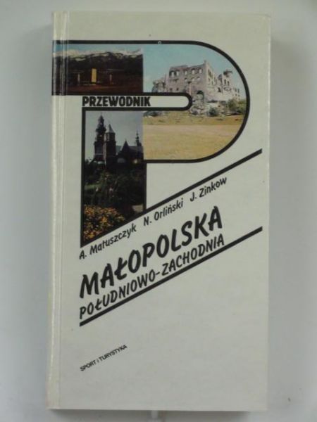 Małopolska południowo-zachodnia. Przewodnik