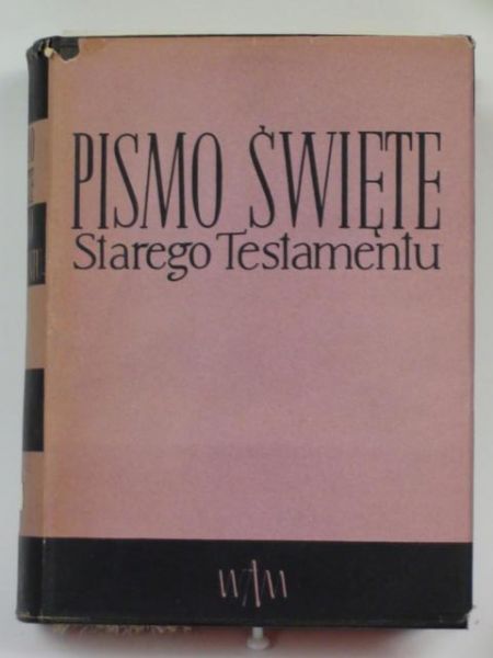 Pismo Święte Starego Testamentu, (tłum. Jakuba Wujka), Wydanie II