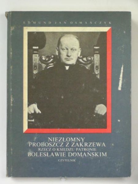 Niezłomny proboszcz z Zakrzewa