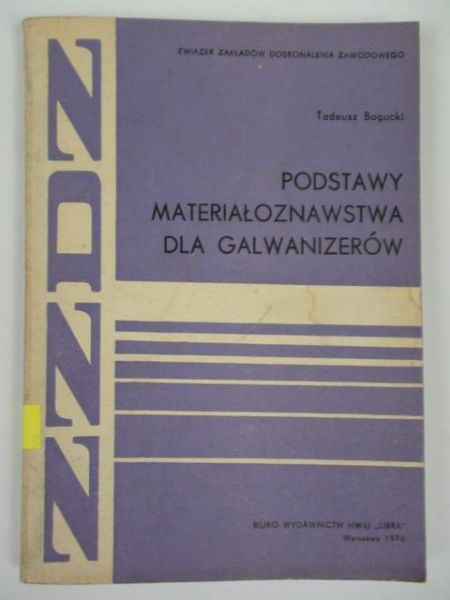 Podstawy materiałoznawstwa dla galwanizerów