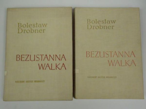 Bezustanna walka. Tom II,III