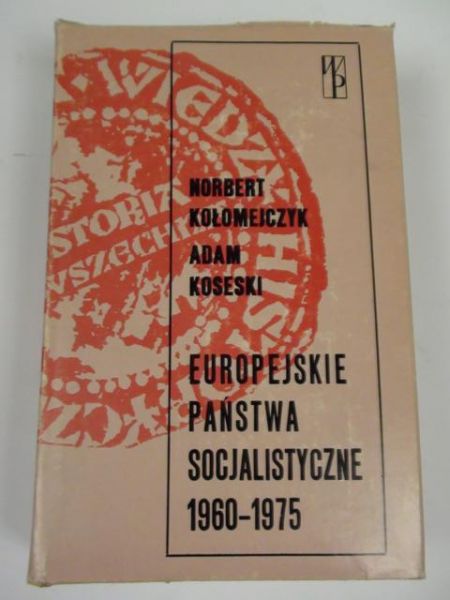 Koseski Adam - Europejskie państwa socjalistyczne 1960-1975