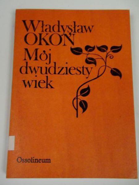 Mój dwudziesty wiek
