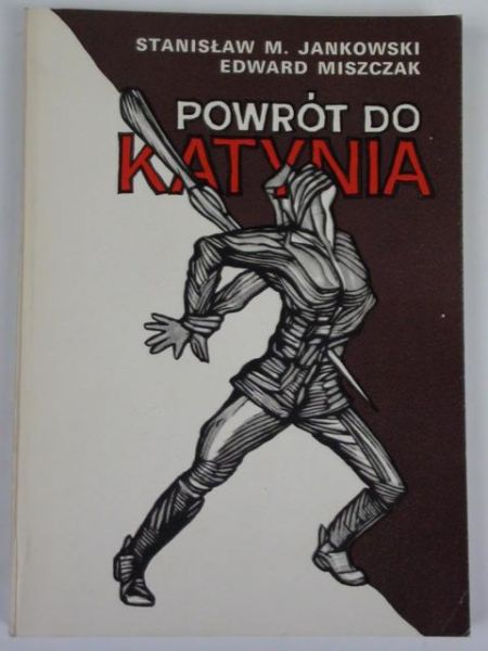 Jankowski St.M., Miszczak E. - Powrót do Katynia