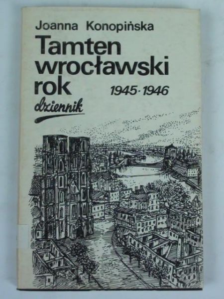 Tamten wrocławski rok 1945-1946
