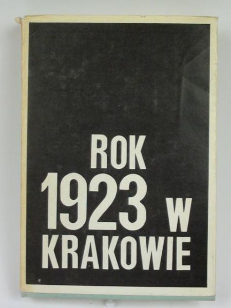 Buszka Józef (red.) - Rok 1923 w Krakowie