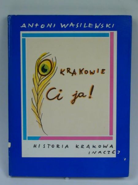 O Krakowie ci ja!