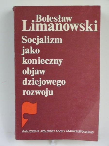 Socjalizm jako konieczny objaw dziejowego rozwoju