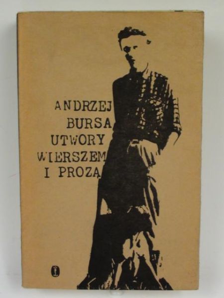 Bursa Andrzej - Utwory wierszem i prozą