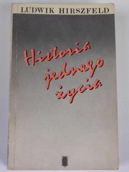 Hirszfeld Ludwik - Historia jednego życia