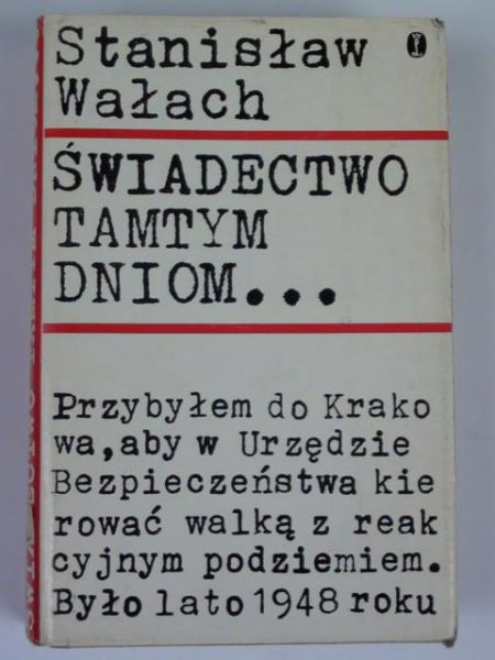 Świadectwo tamtym dniom…