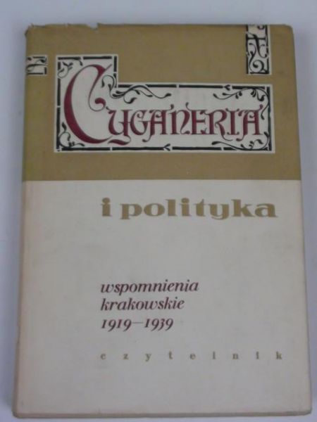 Bidakowski Kazimierz (red.) - Cyganeria i polityka