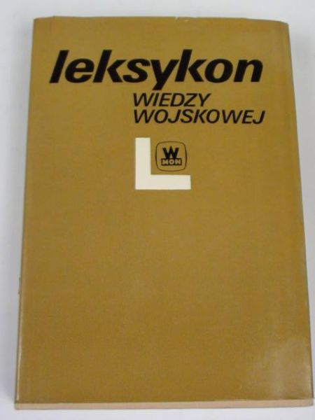 Laprusa Marian (opr.) - Leksykon wiedzy wojskowej
