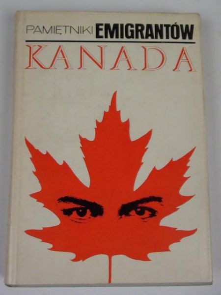 Pamiętniki emigrantów - Kanada
