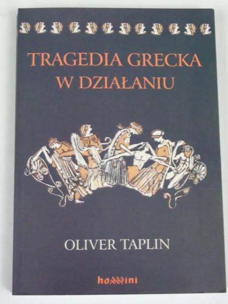 Tragedia grecka w działaniu