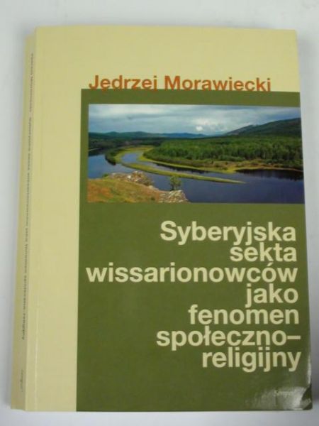 Syberyjska sekta wissarionowców jako fenomen społeczno - religijny
