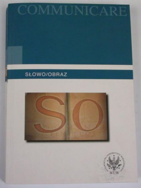Godlewska G. (red.) - Communicare. Słowo/Obraz