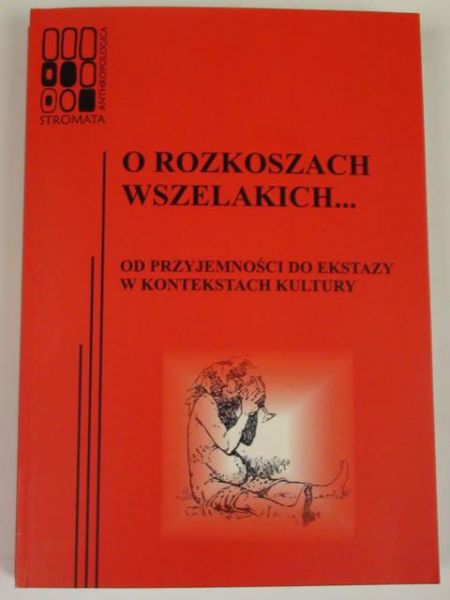 O Rozkoszach wszelakich