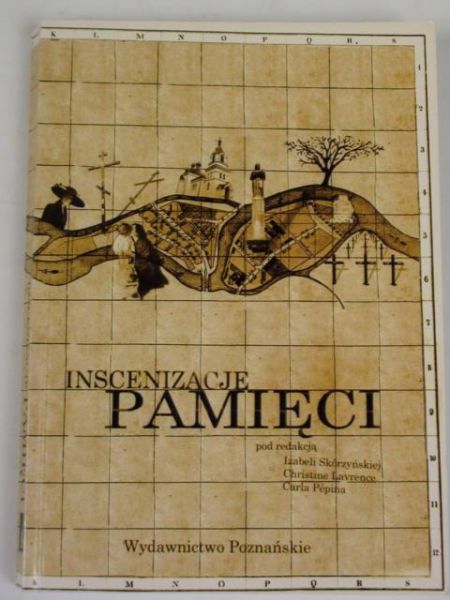 Skórzyńska Izabela,    - Inscenizacje pamięci
