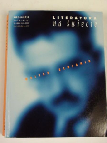 Literatura na świecie nr 5-6/ 2011 Walter Benjamin
