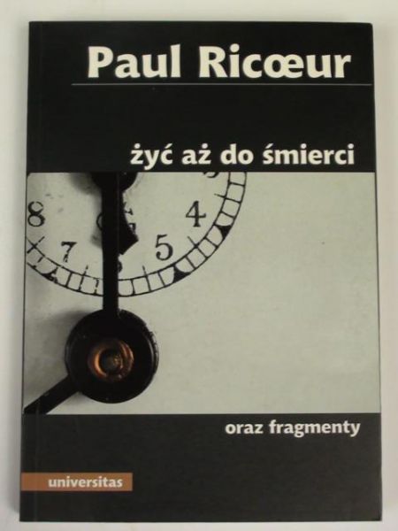 Żyć aż do śmierci oraz fragmenty