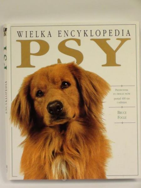 Wielka encyklopedia. Psy