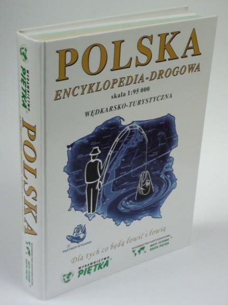 Polska Encyklopedia Drogowa. WędkarskoTurystyczna