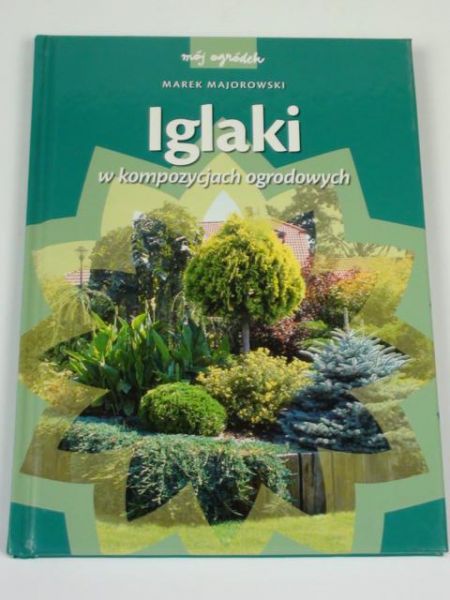 Iglaki w kompozycjach ogrodowych