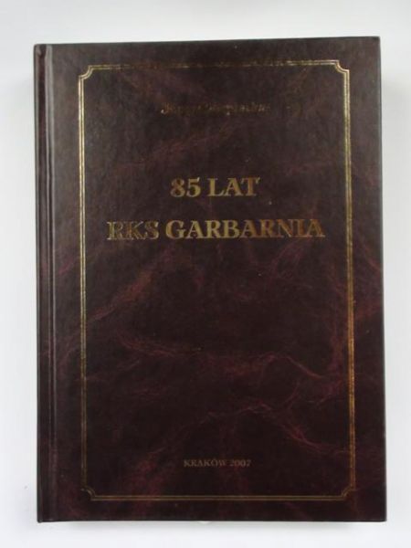 85 lat RKS Garbarnia