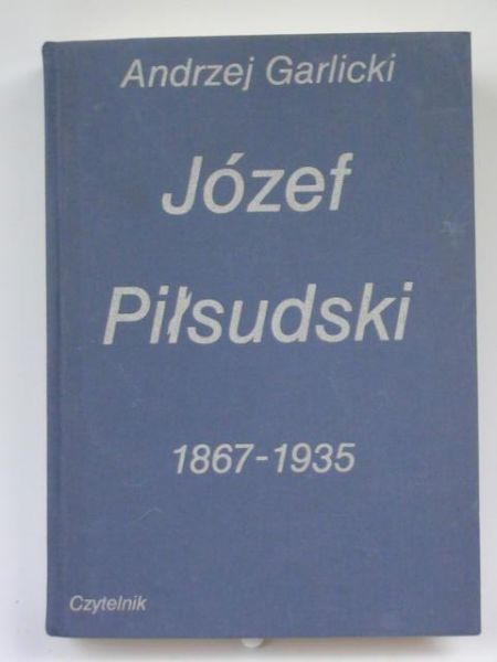 Józef Piłsudski 1867-1935