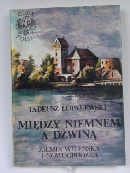 Między Niemnem a Dźwiną, reprint z 1938