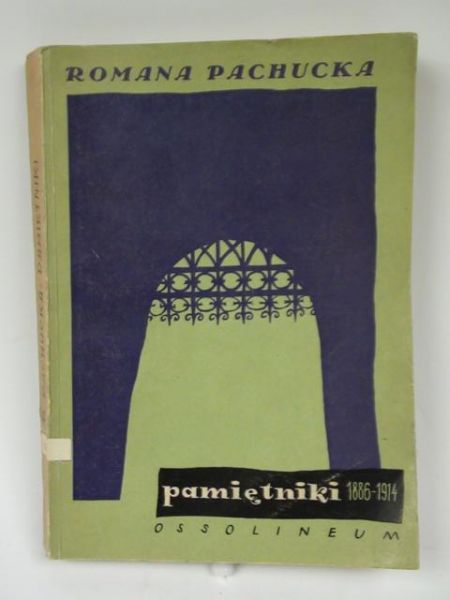 Pachucka Romana - Pamiętniki z lat 1886-1914