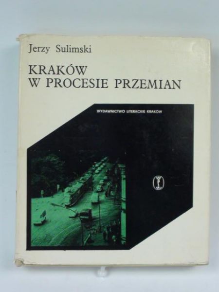 Kraków w procesie przemian