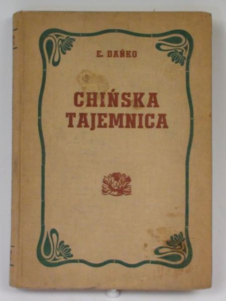 Dańko E. - Chińska tajemnica, 1949 r.