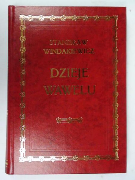 Dzieje Wawelu, reprint z 1925