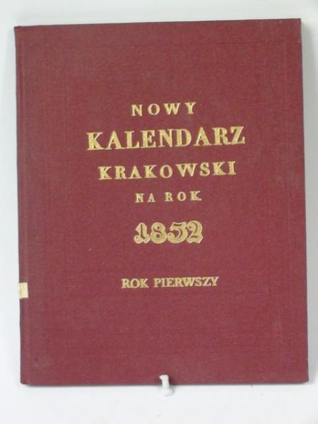 Ryszkowski F.,   - Nowy Kalendarz Krakowski na rok 1832, reprint