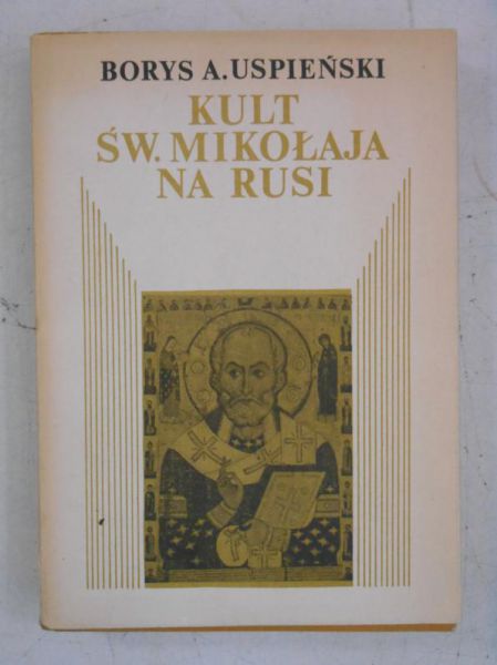 Uspieński    - Kult św. Mikołaja na Rusi