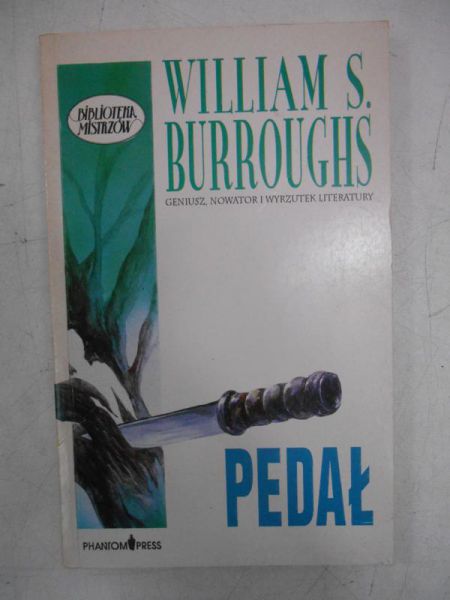 Burroughs William S. - Pedał