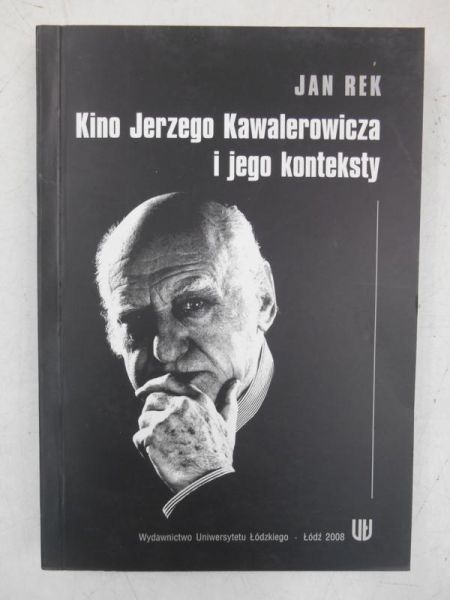 Kino Jerzego Kawalerowicza i jego konteksty