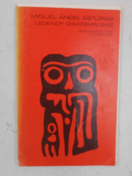 Astúrias Miguel Ángel - Legendy gwatemalskie