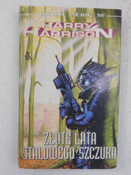 Harrison Harry  - Złote lata stalowego szczura