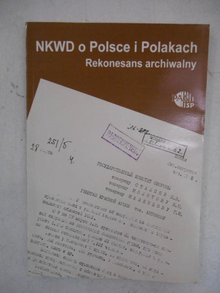 NKWD o Polsce i Polakach. Rekonesans archiwalny