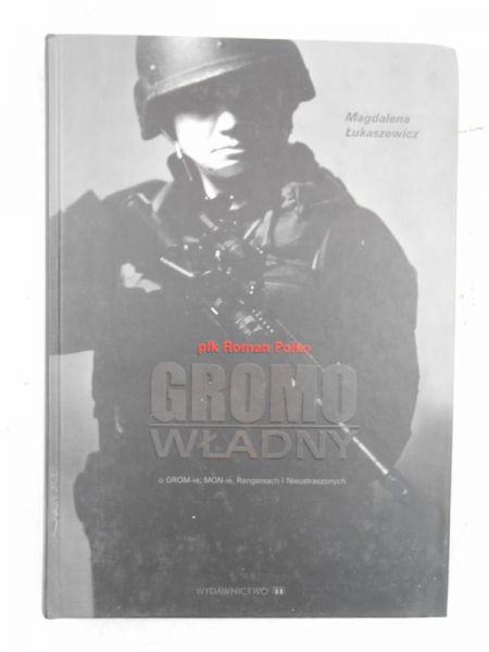 płk Roman Polko. Gromowładny