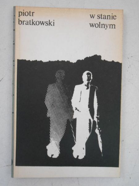 Bratkowski Piotr - W stanie wolnym