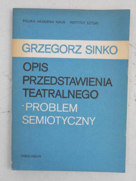 Opis przedstawienia teatralnego. Problem semiotyczny