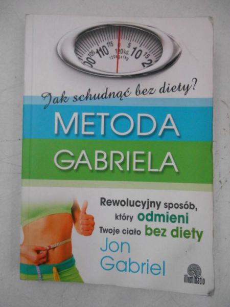 Gabriel Jon - Jak schudnąć bez diety?