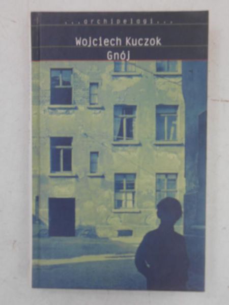 Kuczok Wojciech - Gnój