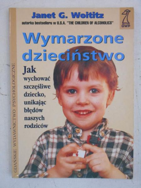 Wymarzone dzieciństwo